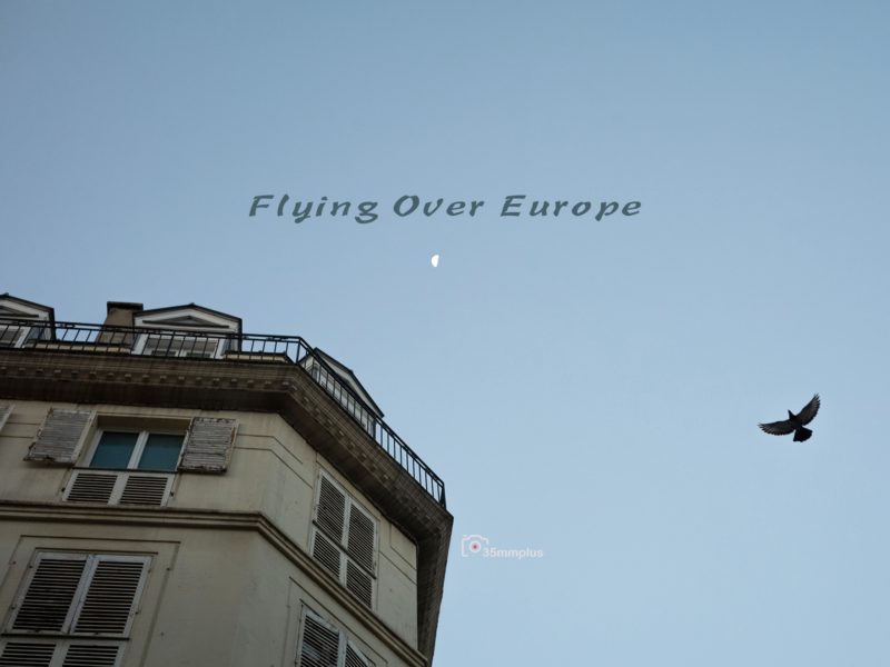 飞阅欧陆~Flying over Europe